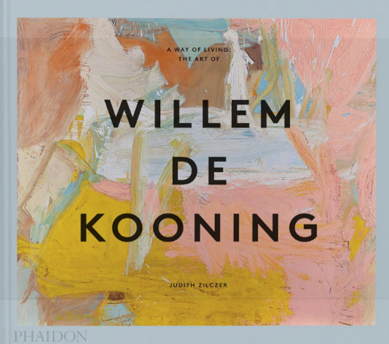A Way of Living: The Art of Willem de Kooning